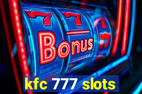 kfc 777 slots